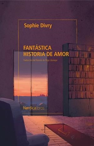 FANTÁSTICA HISTORIA DE AMOR | 9791387563578 | DIVRY, SOPHIE | Llibreria L'Illa - Llibreria Online de Mollet - Comprar llibres online