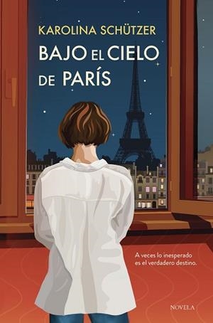 BAJO EL CIELO DE PARÍS | 9788410346079 | SCHÜTZER, KAROLINA | Llibreria L'Illa - Llibreria Online de Mollet - Comprar llibres online