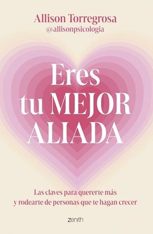 ERES TU MEJOR ALIADA | 9788408303664 | ALLISON TORREGROSA @ALLISONPSICOLOGIA | Llibreria L'Illa - Llibreria Online de Mollet - Comprar llibres online