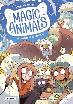MAGIC ANIMALS 10. LA GUARIDA DE LAS ÁGUILAS | 9788408303961 | ISERN, SUSANNA/DALMAU, CARLES/LÓPEZ, NIL | Llibreria L'Illa - Llibreria Online de Mollet - Comprar llibres online