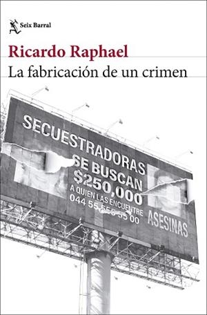 FABRICACIÓN DE UN CRIMEN, LA | 9788432248511 | RAPHAEL, RICARDO | Llibreria L'Illa - Llibreria Online de Mollet - Comprar llibres online