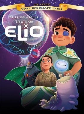 ELIO. GRAN LLIBRE DE LA PEL·LÍCULA | 9791387519612 | DISNEY | Llibreria L'Illa - Llibreria Online de Mollet - Comprar llibres online