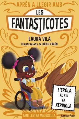APRÈN A LLEGIR AMB LES FANTASTICOTES 12. L'EROLA AL RIU FA XERINOLA | 9791387519810 | VILA, LAURA | Llibreria L'Illa - Llibreria Online de Mollet - Comprar llibres online