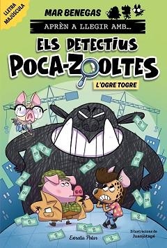 APRÈN A LLEGIR AMB ELS DETECTIUS POCA-ZOOLTES 7. L'OGRE TOGRE | 9791387519919 | BENEGAS, MAR | Llibreria L'Illa - Llibreria Online de Mollet - Comprar llibres online