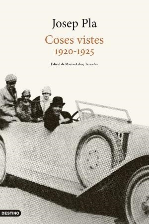 COSES VISTES 1920-1925 | 9788419734259 | PLA, JOSEP | Llibreria L'Illa - Llibreria Online de Mollet - Comprar llibres online