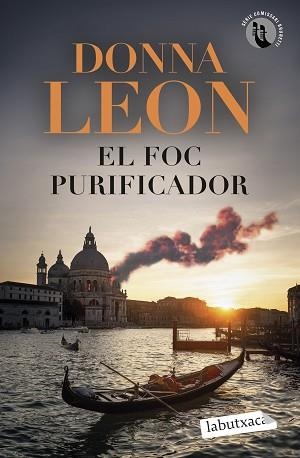 FOC PURIFICADOR, EL | 9788419971937 | LEON, DONNA | Llibreria L'Illa - Llibreria Online de Mollet - Comprar llibres online