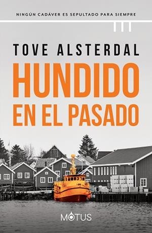 HUNDIDO EN EL PASADO | 9788419767363 | ASTERDAL, TOVE | Llibreria L'Illa - Llibreria Online de Mollet - Comprar llibres online