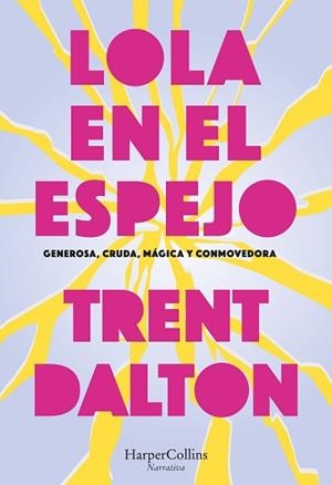 LOLA EN EL ESPEJO | 9788410641570 | DALTON, TRENT | Llibreria L'Illa - Llibreria Online de Mollet - Comprar llibres online