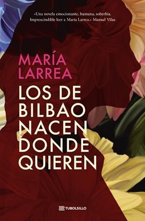 DE BILBAO NACEN DONDE QUIEREN, LOS | 9791387739010 | LARREA, MARÍA | Llibreria L'Illa - Llibreria Online de Mollet - Comprar llibres online