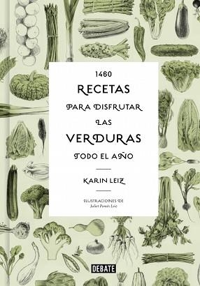 1460 RECETAS PARA DISFRUTAR LAS VERDURAS TODO EL AÑO | 9788410433014 | LEIZ, KARIN | Llibreria L'Illa - Llibreria Online de Mollet - Comprar llibres online