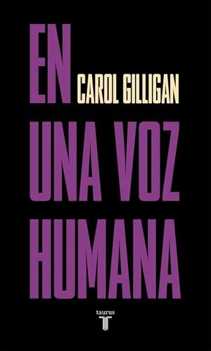 EN UNA VOZ HUMANA | 9788430627844 | GILLIGAN, CAROL | Llibreria L'Illa - Llibreria Online de Mollet - Comprar llibres online