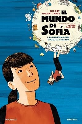 MUNDO DE SOFÍA (LA NOVELA GRÁFICA) 1 - LA FILOSOFÍA DESDE SÓCRATES A GALILEO | 9788466380522 | ZABUS, VINCENT | Llibreria L'Illa - Llibreria Online de Mollet - Comprar llibres online