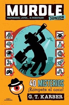 MURDLE JUNIOR 2 - PREPARADOS, LISTOS... ¡A INVESTIGAR! | 9788410489240 | KARBER, G.T.