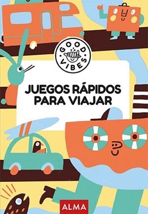 JUEGOS RÁPIDOS PARA VIAJAR (GOOD VIBES) | 9788410206748 | GALLO, PABLO | Llibreria L'Illa - Llibreria Online de Mollet - Comprar llibres online
