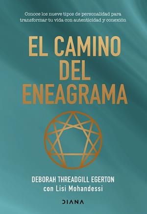 CAMINO DEL ENEAGRAMA, EL | 9788411192620 | THREADGILL EGERTON, DEBORAH/MOHANDESSI, LISI | Llibreria L'Illa - Llibreria Online de Mollet - Comprar llibres online
