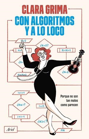 CON ALGORITMOS Y A LO LOCO | 9788434438989 | GRIMA RUIZ, CLARA | Llibreria L'Illa - Llibreria Online de Mollet - Comprar llibres online