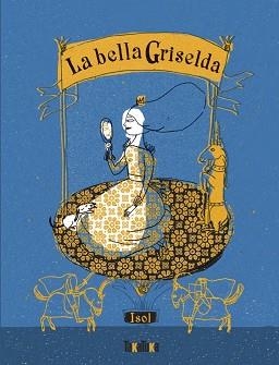 BELLA GRISELDA, LA | 9791387718039 | ISOL | Llibreria L'Illa - Llibreria Online de Mollet - Comprar llibres online