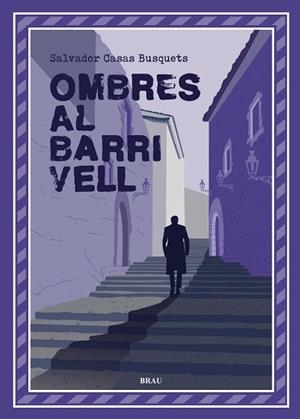 OMBRES AL BARRI VELL | 9788418096990 | CASAS BUSQUETS, SALVADOR | Llibreria L'Illa - Llibreria Online de Mollet - Comprar llibres online
