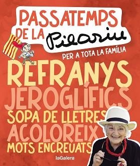 PASSATEMPS DE LA PILARIN PER A TOTA LA FAMÍLIA | 9788424675561 | BAYÉS DE LUNA, PILARIN | Llibreria L'Illa - Llibreria Online de Mollet - Comprar llibres online