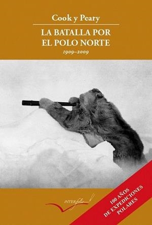 BATALLA POR EL POLO NORTE, LA | 9788493695040 | COOK / PEARY | Llibreria L'Illa - Llibreria Online de Mollet - Comprar llibres online