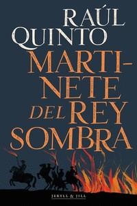 MARTINETE DEL REY SOMBRA | 9788412395990 | QUINTO, RAÚL | Llibreria L'Illa - Llibreria Online de Mollet - Comprar llibres online