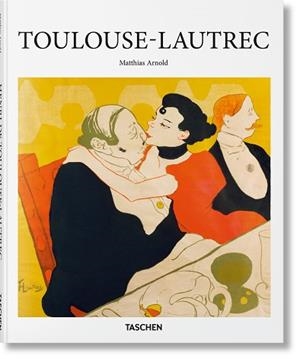 TOULOUSE-LAUTREC | 9783836560825 | ARNOLD, MATTHIAS