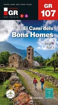 GR 107 CATALUNYA. EL CAMÍ DELS BONS HOMES | 9788413564982 | AUTOR, SENSE | Llibreria L'Illa - Llibreria Online de Mollet - Comprar llibres online