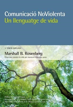 COMUNICACIÓ NOVIOLENTA. UN LLENGUATGE DE VIDA. | 9788415053903 | ROSENBERG, MARSHALL B. | Llibreria L'Illa - Llibreria Online de Mollet - Comprar llibres online