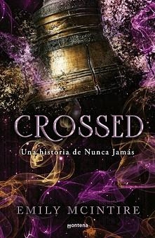 CROSSED (NUNCA JAMÁS 5) | 9788410396227 | MCINTIRE, EMILY | Llibreria L'Illa - Llibreria Online de Mollet - Comprar llibres online