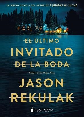 ÚLTIMO INVITADO DE LA BODA, EL | 9788419680891 | REKULAK, JASON | Llibreria L'Illa - Llibreria Online de Mollet - Comprar llibres online