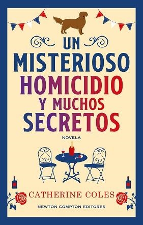 MISTERIOSO HOMICIDIO Y MUCHOS SECRETOS, UN | 9788410359949 | COLES, CATHERINE | Llibreria L'Illa - Llibreria Online de Mollet - Comprar llibres online