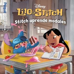 LILO & STITCH. STITCH APRENDE MODALES. PEQUECUENTOS | 9788410029972 | DISNEY | Llibreria L'Illa - Llibreria Online de Mollet - Comprar llibres online