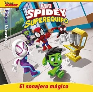 SPIDEY Y SU SUPEREQUIPO. EL SONAJERO MÁGICO. PEQUECUENTOS | 9788410362062 | MARVEL | Llibreria L'Illa - Llibreria Online de Mollet - Comprar llibres online