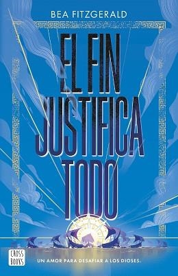 FIN JUSTIFICA TODO, EL | 9788408304203 | FITZGERALD, BEA | Llibreria L'Illa - Llibreria Online de Mollet - Comprar llibres online
