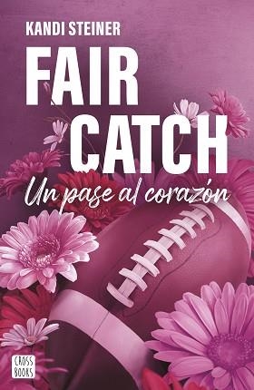 FAIR CATCH | 9788408305620 | STEINER, KANDI | Llibreria L'Illa - Llibreria Online de Mollet - Comprar llibres online