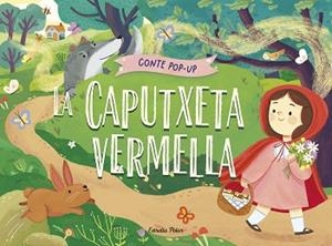 CAPUTXETA VERMELLA. CONTE POP-UP | 9788413899893 | GUNAWAN, NADIA | Llibreria L'Illa - Llibreria Online de Mollet - Comprar llibres online