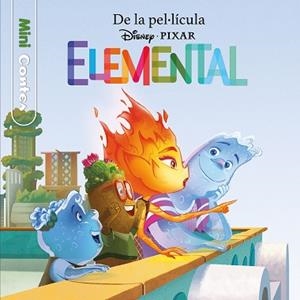 ELEMENTAL. MINICONTES | 9788413897479 | DISNEY | Llibreria L'Illa - Llibreria Online de Mollet - Comprar llibres online