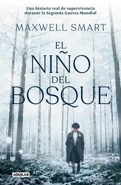 NIÑO DEL BOSQUE, EL | 9788403525481 | SMART, MAXWELL | Llibreria L'Illa - Llibreria Online de Mollet - Comprar llibres online