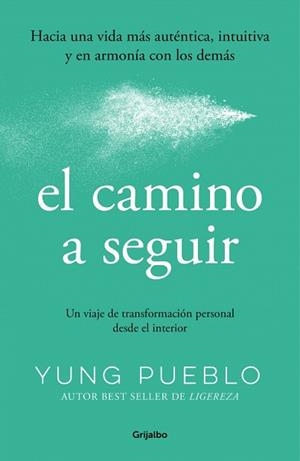 CAMINO A SEGUIR, EL | 9788425370724 | PUEBLO, YUNG