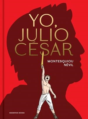 YO JULIO CÉSAR | 9788419940841 | DE MONTESQUIOU, ALFRED | Llibreria L'Illa - Llibreria Online de Mollet - Comprar llibres online
