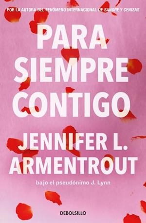 PARA SIEMPRE CONTIGO | 9788466380072 | ARMENTROUT, JENNIFER L. | Llibreria L'Illa - Llibreria Online de Mollet - Comprar llibres online