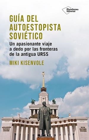 GUÍA DEL AUTOESTOPISTA SOVIÉTICO | 9791387568313 | KISENVOLE, MIKI | Llibreria L'Illa - Llibreria Online de Mollet - Comprar llibres online