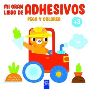 MI GRAN LIBRO DE ADHESIVOS PEGA Y COLOREA. ANIMALES DE GRANJA | 9788408234630 | YOYO | Llibreria L'Illa - Llibreria Online de Mollet - Comprar llibres online