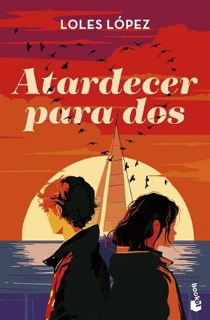 ATARDECER PARA DOS | 9788408306245 | LOPEZ, LOLES | Llibreria L'Illa - Llibreria Online de Mollet - Comprar llibres online