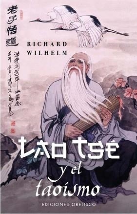 LAO TSÉ Y EL TAOÍSMO | 9788411721134 | WILHELM, RICHARD | Llibreria L'Illa - Llibreria Online de Mollet - Comprar llibres online