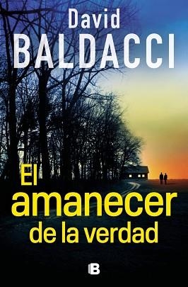 AMANECER DE LA VERDAD (SERIE ATLEE PINE 3), EL | 9788466680882 | BALDACCI, DAVID | Llibreria L'Illa - Llibreria Online de Mollet - Comprar llibres online