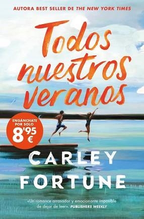 TODOS NUESTROS VERANOS | 9788490709870 | FORTUNE, CARLEY | Llibreria L'Illa - Llibreria Online de Mollet - Comprar llibres online
