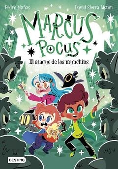MARCUS POCUS 7. EL ATAQUE DE LOS MUNCHINS | 9788408307495 | MAÑAS, PEDRO/SIERRA LISTÓN, DAVID | Llibreria L'Illa - Llibreria Online de Mollet - Comprar llibres online