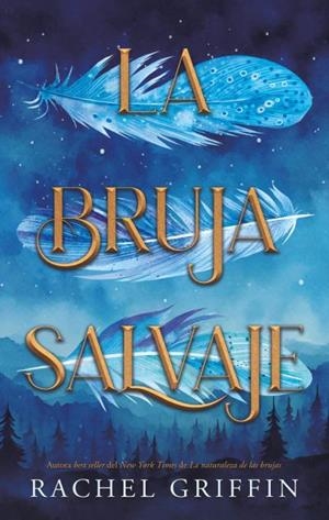 BRUJA SALVAJE, LA | 9788410239470 | GRIFFIN, RACHEL | Llibreria L'Illa - Llibreria Online de Mollet - Comprar llibres online