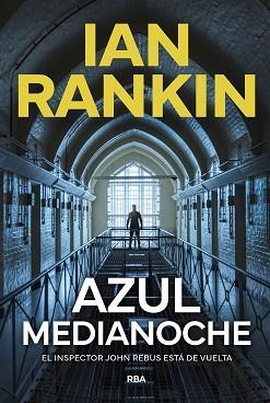 AZUL MEDIANOCHE | 9788411326650 | RANKIN, IAN | Llibreria L'Illa - Llibreria Online de Mollet - Comprar llibres online